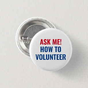 Ask me how to Volunteer red white blue simple 3 Cm Round Badge