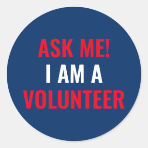 Ask me I am a Volunteer red white and navy blue Classic Round Sticker