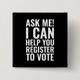 Ask me I can help you register to vote white black 15 Cm Square Badge