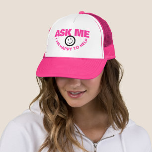 Ask me I happy to help customer service pink Trucker Hat