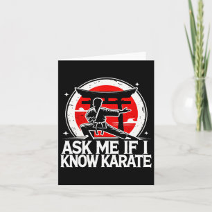 Ask Me If I Know Karate  Card