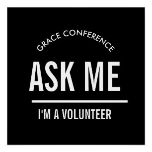 Ask me I'm a volunteer Poster
