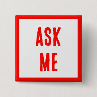 ASK ME! Modern Buttons For Volunteers, Business
