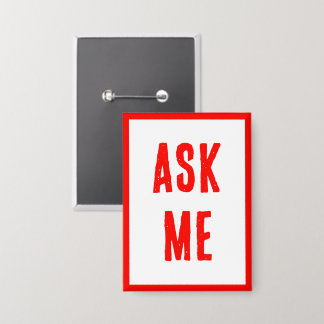ASK ME! Modern Buttons For Volunteers, Business