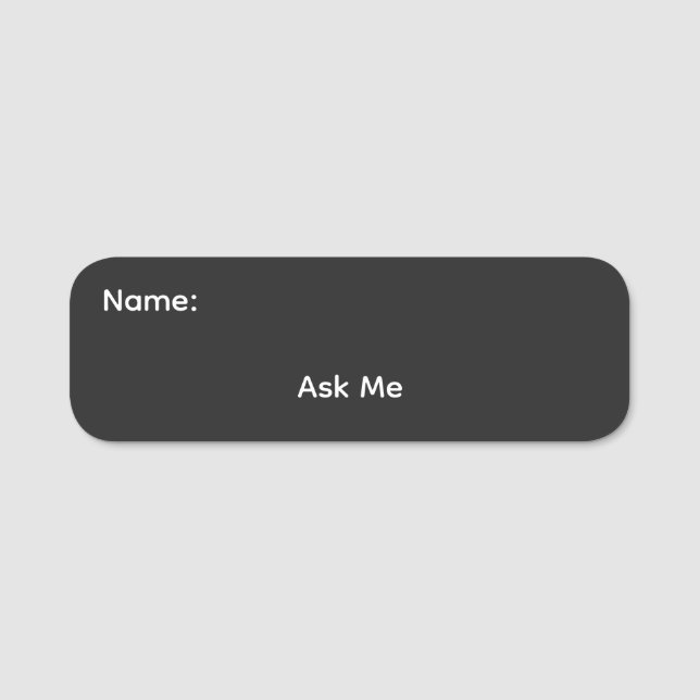 Ask Me Name Pinback Tag (Front)