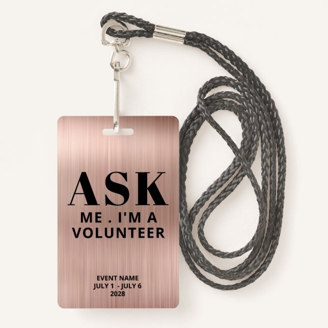Ask Me Rose Gold Volunteer ID Badge (Front with Lanyard)