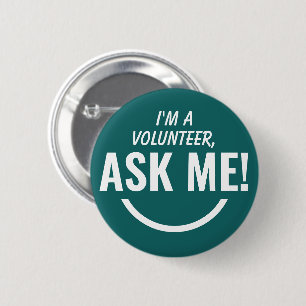 Ask Me Teal Green Volunteer Badge Pinback