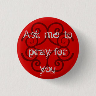 "Ask me to Pray for You" 3 Cm Round Badge