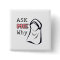 Ask ME Why (Hijab)