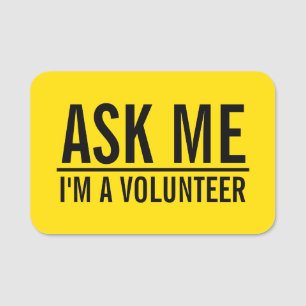 Ask Me Yellow Volunteer Badge
