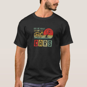 Ask My About My RC Cars Vintage RC Car Racing T-Shirt