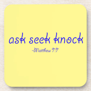 ask seek knock Bible Quote Customise It Coaster