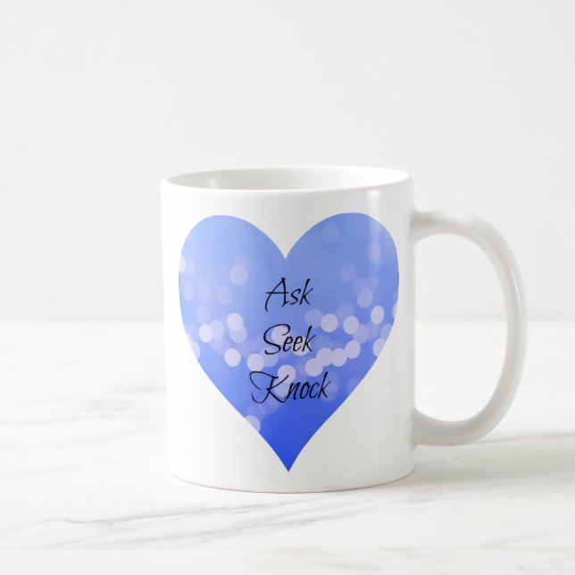 Ask Seek Knock Coffee Mug (Right)
