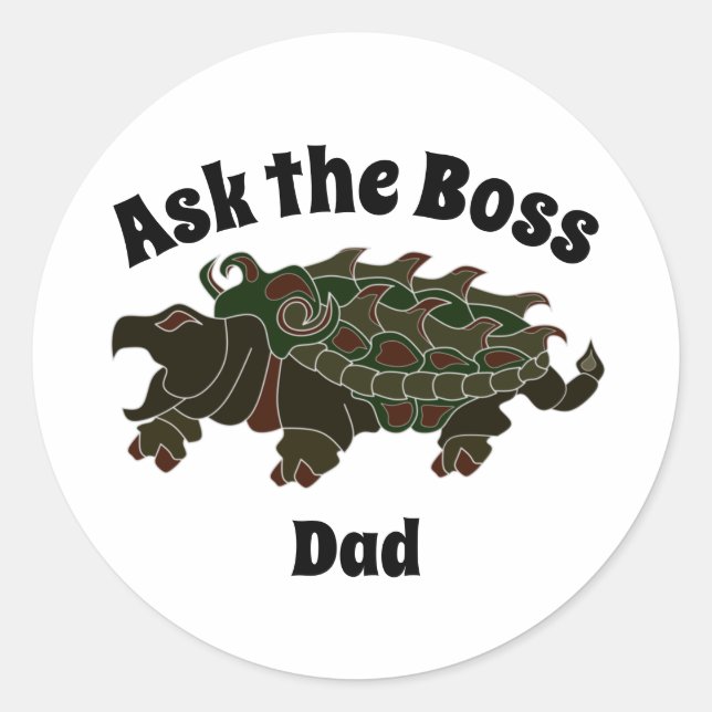 Ask the Boss Dad Alligator Snapping Turtle Classic Round Sticker (Front)