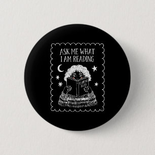 Ask what reading book lover librarian reading 6 cm round badge