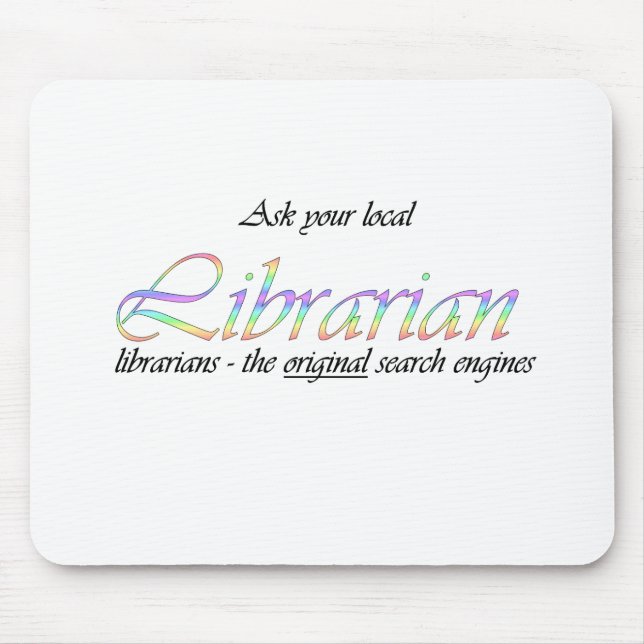 Ask your local librarian mouse pad (Front)