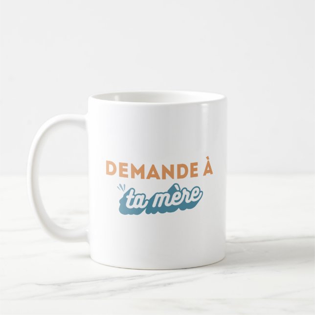 "Ask your mother" cup (Left)