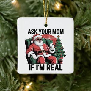 Ask Your Mum Funny Santa Snarky Retro Xmas Ceramic Ornament