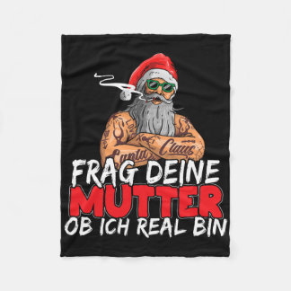 Ask Your Mum If I'm Real Funny Boss D Santa  Fleece Blanket