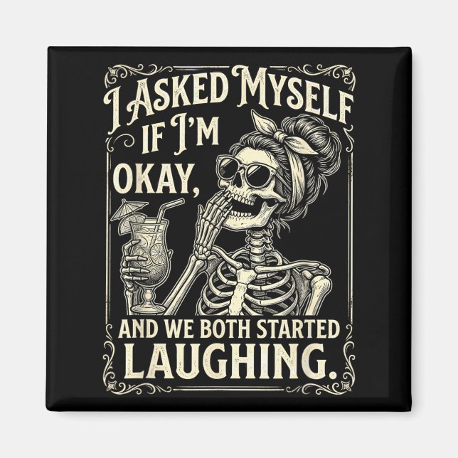 Asked If and Both Started Laughing Funny Magnet (Front)