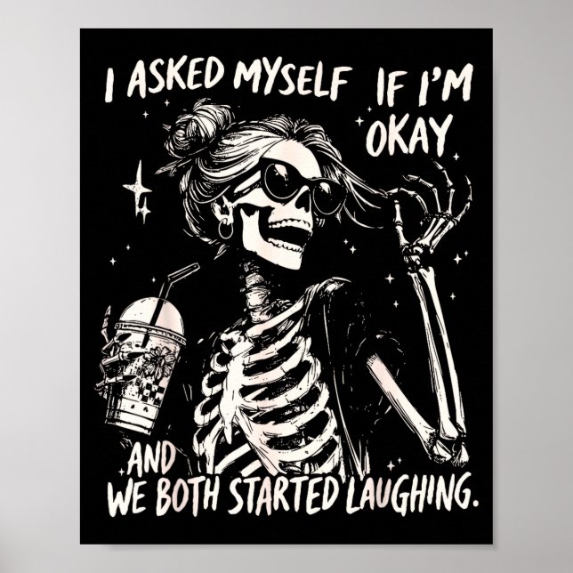 Asked sarcastic if skeleton coffee graphic poster (Front)