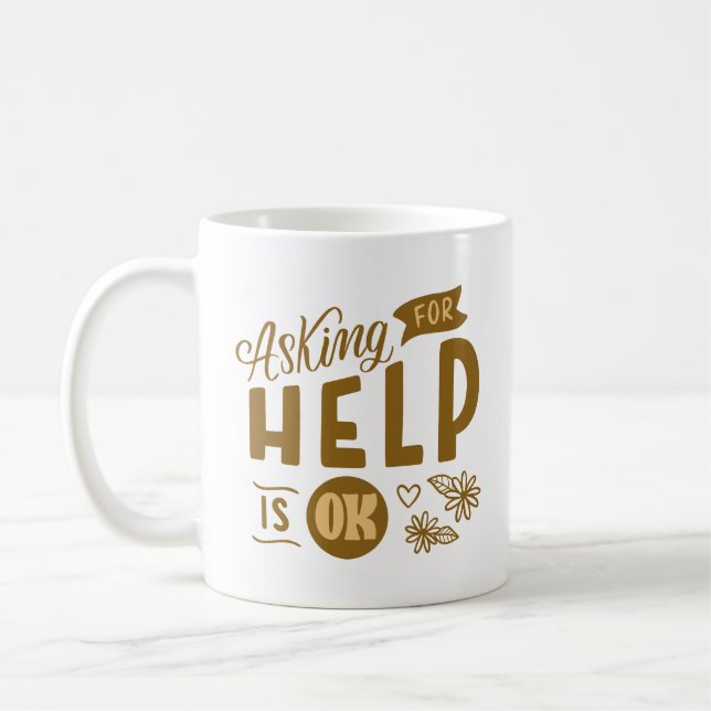 asking for help is ok coffee mug (Left)