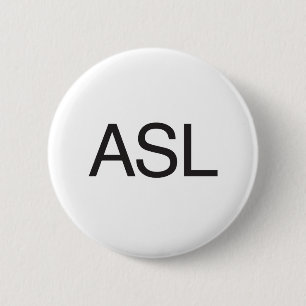 Asl 6 Cm Round Badge