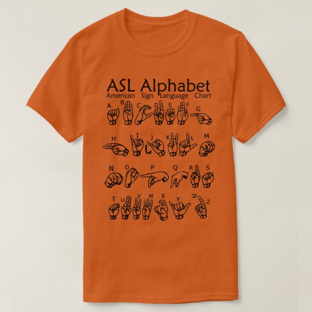 ASL Alphabet American Sign Language Chart T-Shirt (Design Front)