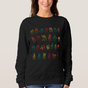 ASL Alphabet Colored American Sign Language ASL Te Sweatshirt