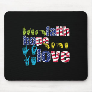 ASL American Sign Language 4th of July Faith Hope  Mouse Pad