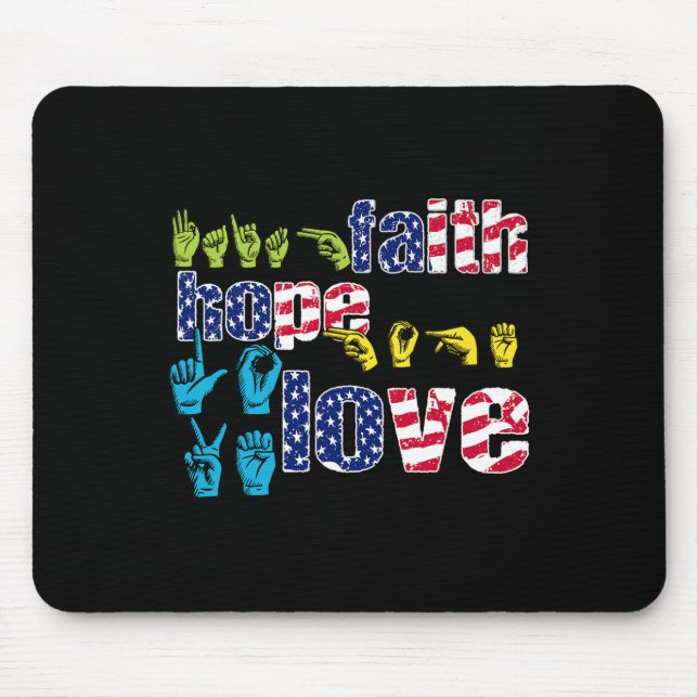 ASL American Sign Language 4th of July Faith Hope  Mouse Pad (Front)