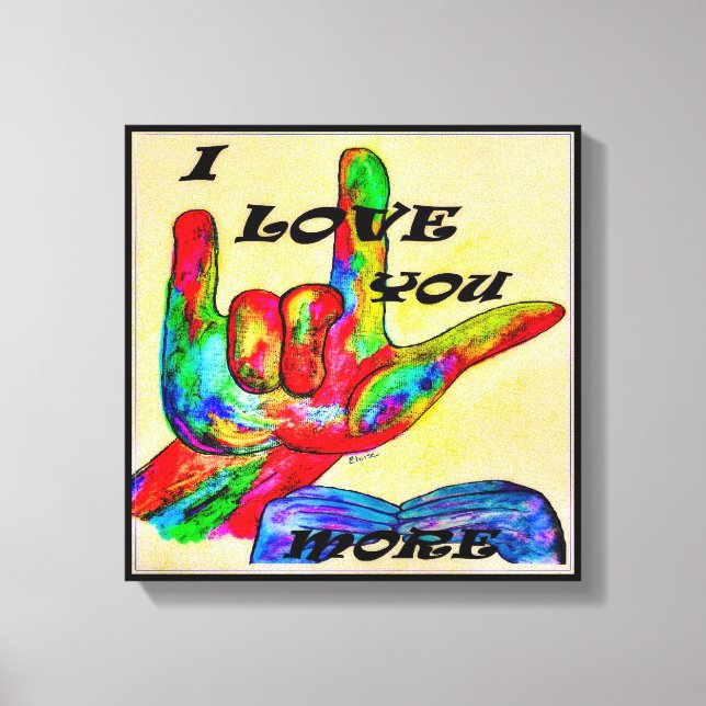ASL American Sign Language I LOVE YOU MORE 2 (Front)
