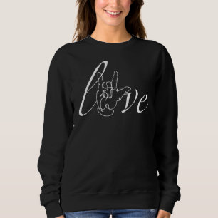 Asl American Sign Language Love 1 Sweatshirt