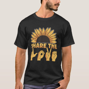 ASL American Sign Language Share The Love Awarenes T-Shirt