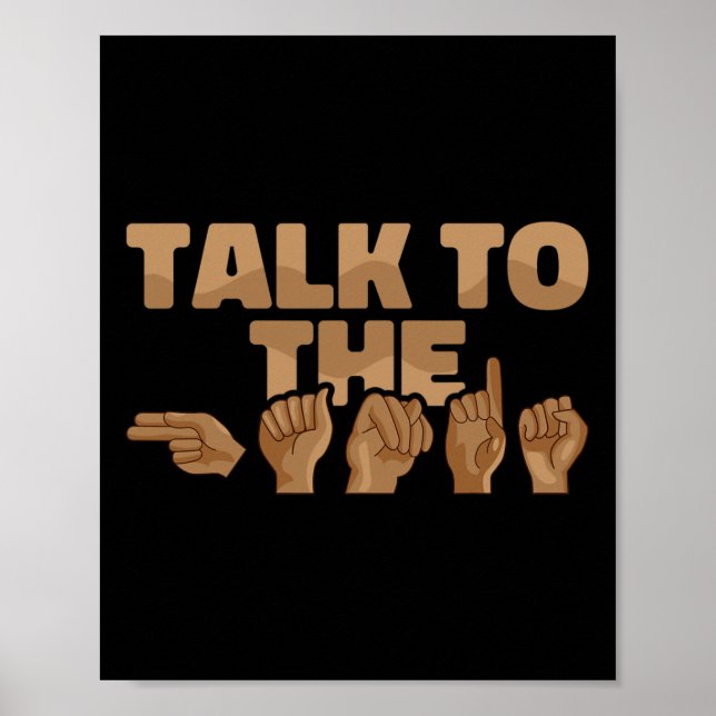 ASL American Sign Language Talk to the Hands 1 (Front)