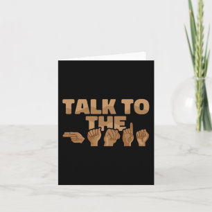 ASL American Sign Language Talk to the Hands 1 Card