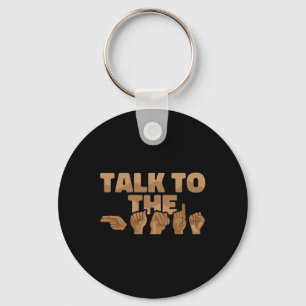 ASL American Sign Language Talk to the Hands 1 Key Ring
