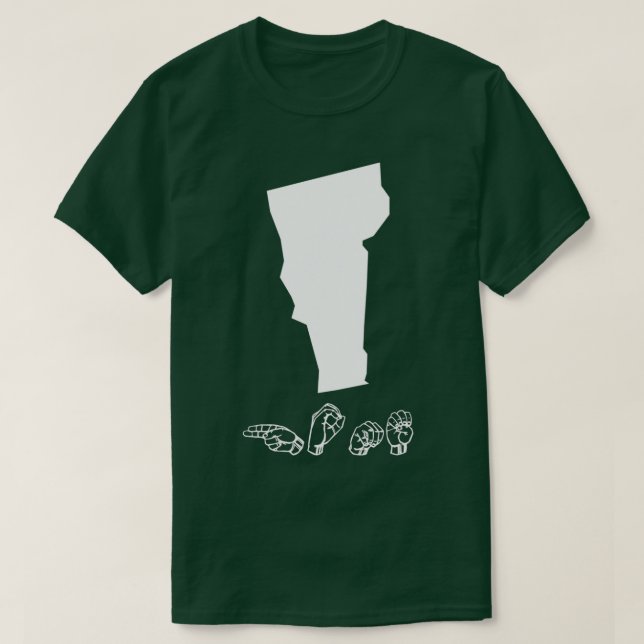 ASL American Sign Language Vermont T T-Shirt (Design Front)