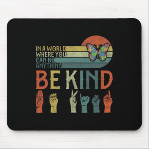 ASL Be Kind ASL American Sign Language Mouse Pad