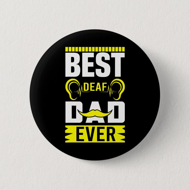 Asl Best Deaf Dad Ever Sign Language Deaf Awarenes 6 Cm Round Badge (Front)