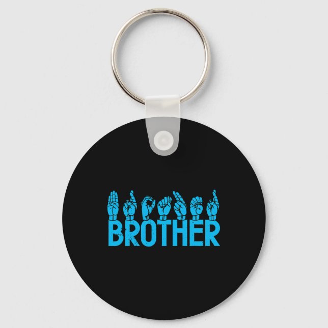 ASL Brother American Sign Language Deaf Awareness  Key Ring (Front)