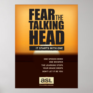 ASL classroom poster. Fear the Talking Head. Poster