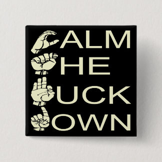 ASL CTFD Calm The F**K Down  #USAPatriotGraphics 15 Cm Square Badge