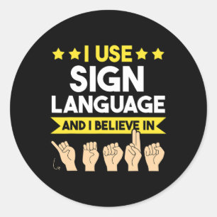 ASL Deaf Awareness and Sign Language  Classic Round Sticker