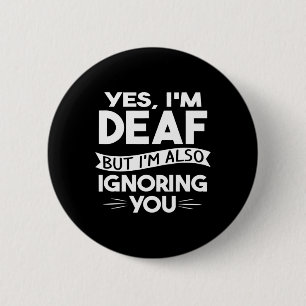 ASL Deaf Awareness Hearing Loss Deaf Culture and S 6 Cm Round Badge