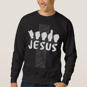ASL Deaf Jesus Christian Sign Language Interpreter Sweatshirt