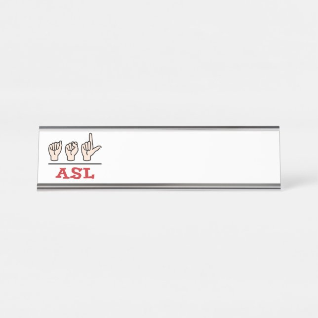 ASL DESK NAME PLATE (Front)
