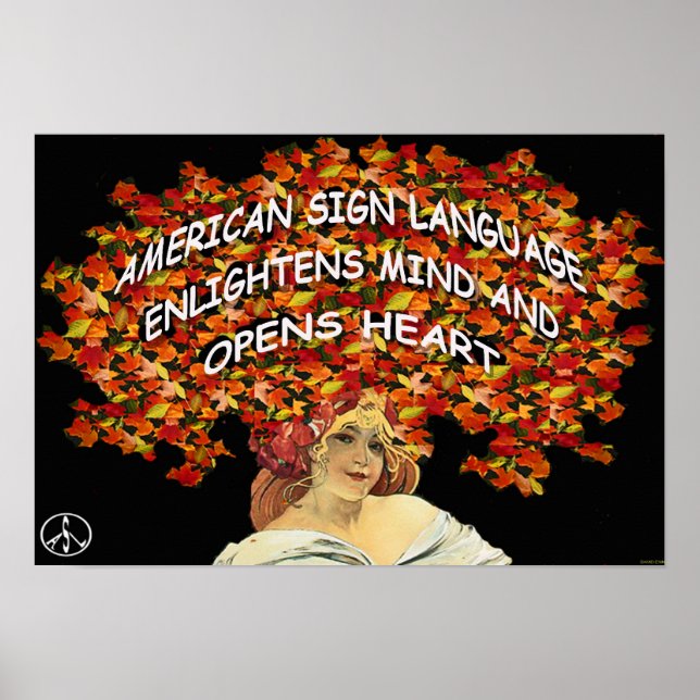 ASL Enlightens Mind and Opens Heart  19" x 13" Poster (Front)