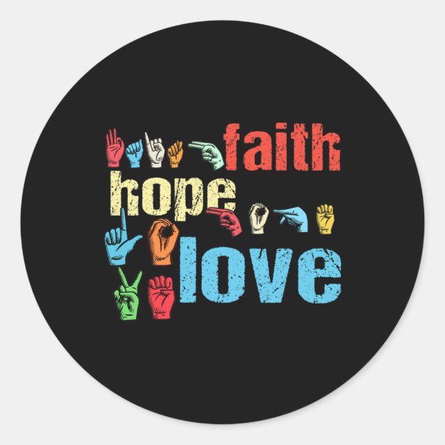 ASL Faith Hope Love American Sign Language Christi Classic Round Sticker (Front)