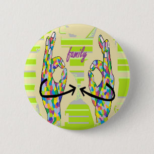ASL FAMILY 6 CM ROUND BADGE